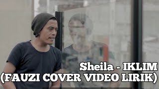 Sheila  IKLIM Cover Fauzi   Video Lirik 360p