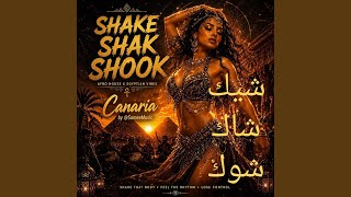 SHAKE SHACK SHOOK شيك شاك شوك (SUMMER 2026) AFROBEAT DEEP HOUSE)