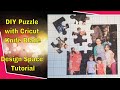 Making a Puzzle - Print Then Cut Design Space Tutorial