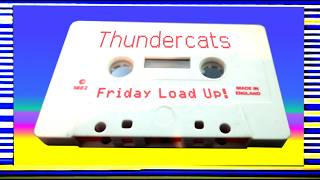 Thundercats - Just the Load!  Friday Load-Up No. 40