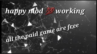 Happy mod latest version all the paid games are free screenshot 5