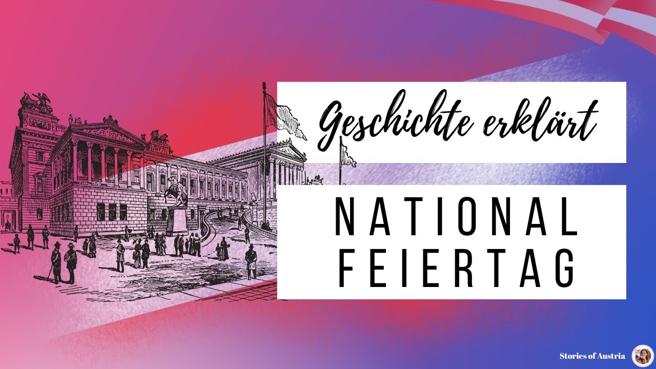 Österreichischer Nationalfeiertag 🇦🇹 26. Oktober erklärt | Staatsvertrag & Neutralität