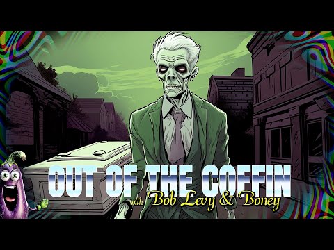 Out of the Coffin with Bob Levy - What is a Boney?
