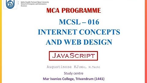 IGNOU MCA | Semester 1 - Internet Concepts and Web Design - MCSL 016 Unit-4 | JavaScript