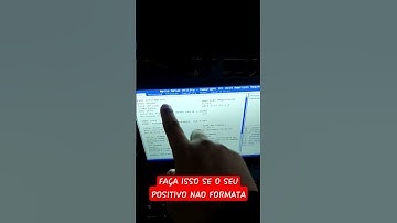 NOTEBOOK POSITIVO MOTION NAO FORMATA, FAÇA ISSO.