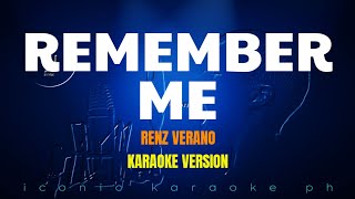 Remember Me - Renz Verano (Karaoke Version) songs lyrics cover videoke opm tagalog love popular best