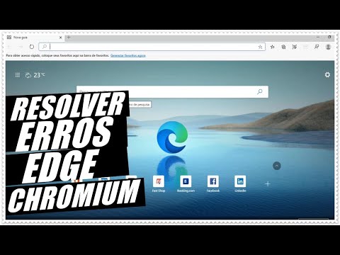 Como Resolver Diversos Erros do Navegador Microsoft EDGE Chromium