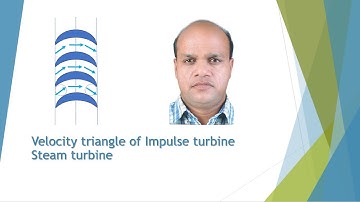 Velocity triangle of Impulse Steam turbine