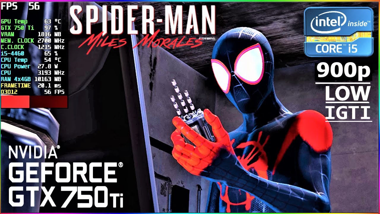 Marvel s Spider Man Miles Morales GTX 750 Ti 900p LOW IGTI Quality I5 4460 16GB RAM 