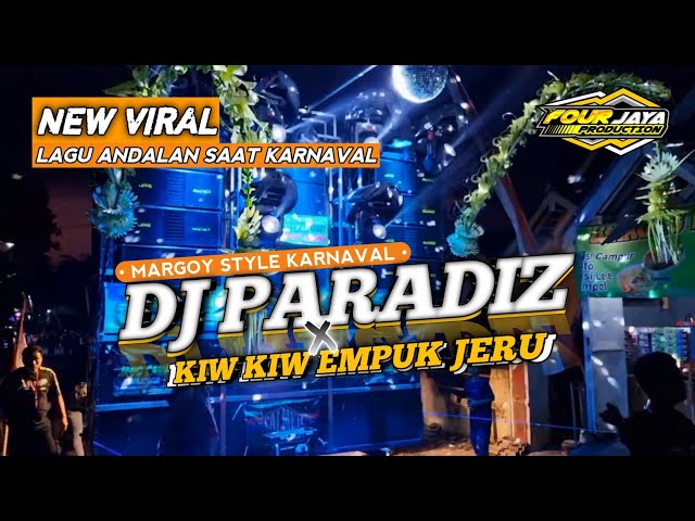 DJ PARADIZ X KIW KIW EMPUK JERU - FULL BASS | VIRAL TERBARU 2023 class=