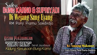 Ki Amang  Saksi Saat Bung Karno U0026 Supriyadi Di Wejang Eyang Panji Pramu Soedirjo