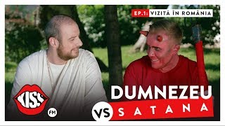 DUMNEZEU vs SATANA (Ep.1): Vizită în România