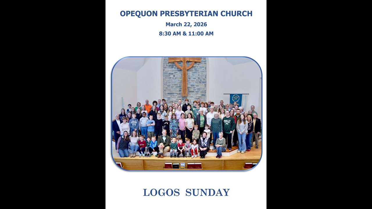 March 22, 2026 - Fifth Sunday in Lent - LOGOS Sunday