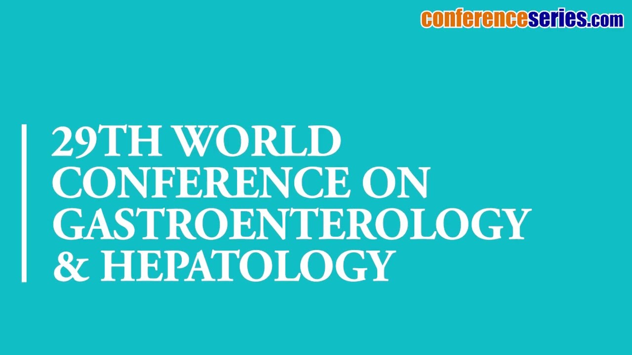 29th World Conference on Gastroenterology & Hepatology