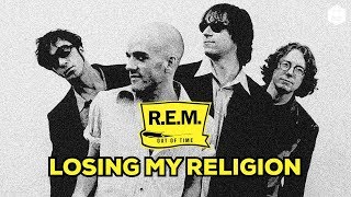 🌺 R.E.M. - Losing My Religion