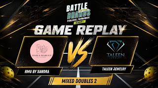 DUPR 12 Mixed Doubles 2 | HMU By Xandra VS Taleen Jewelry | Battle of the Brands