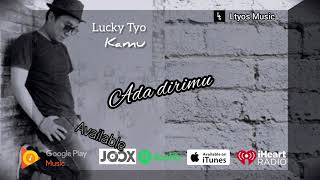 Lucky Tyo - Kamu 