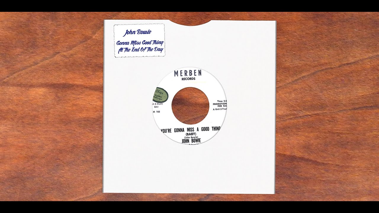 英7” John Bowie, Nomads Youre Gonna Miss A Good Thing / Somethings Bad GS057 	GOLDMINE SOUL SUPPLY /00080 John Bowie - Youre Gonna Miss A Good Thing & At The End Of The Day