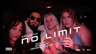 Deyzan - No Limit Official Video