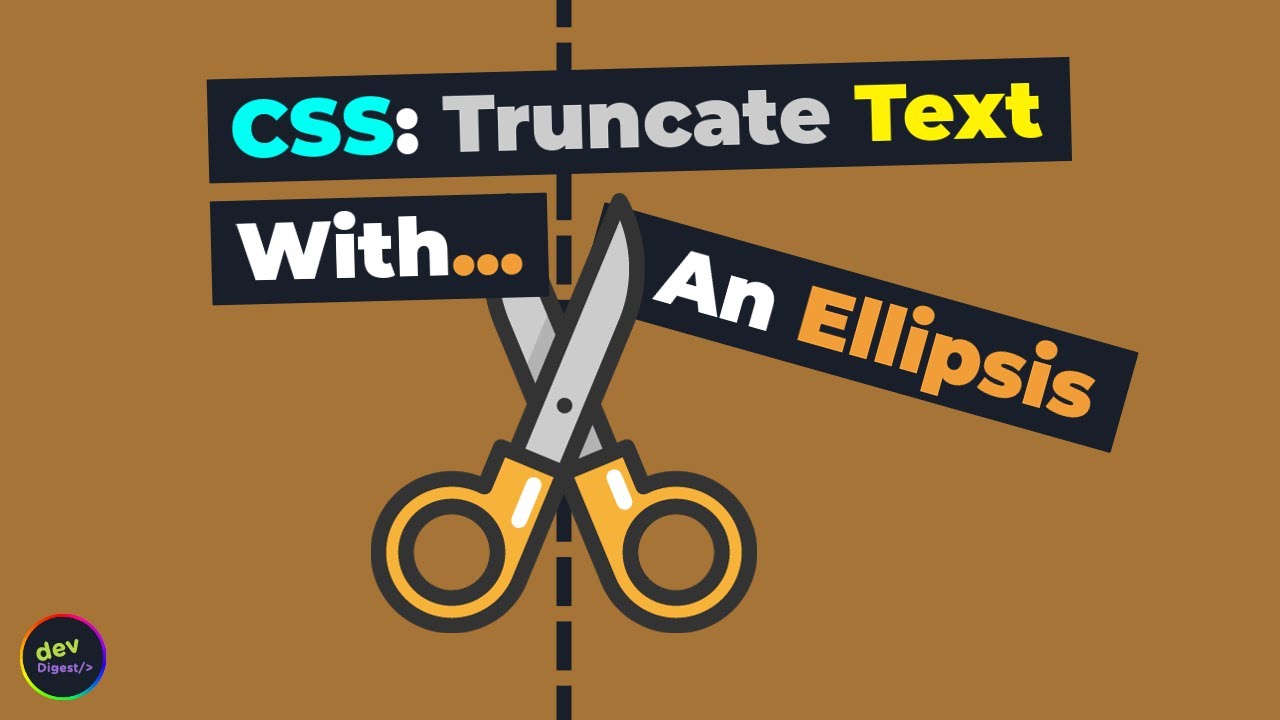 truncate  Update  CSS: How To Truncate Text With An Ellipsis