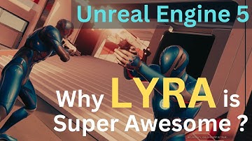 Inside Unreal Engine 5 Lyra - Why is it Super Awesome