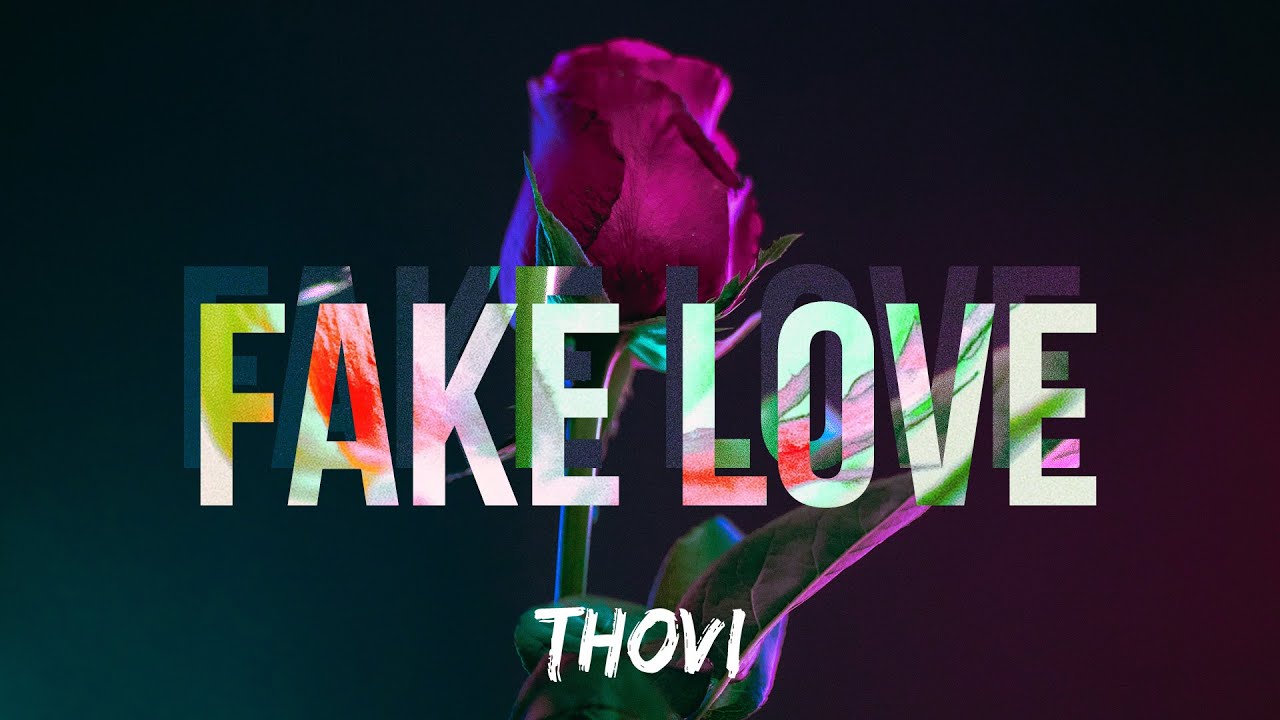 THOVI - Fake Love (Official Audio)