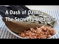 A Dash of Dashi: The Secret to Umami