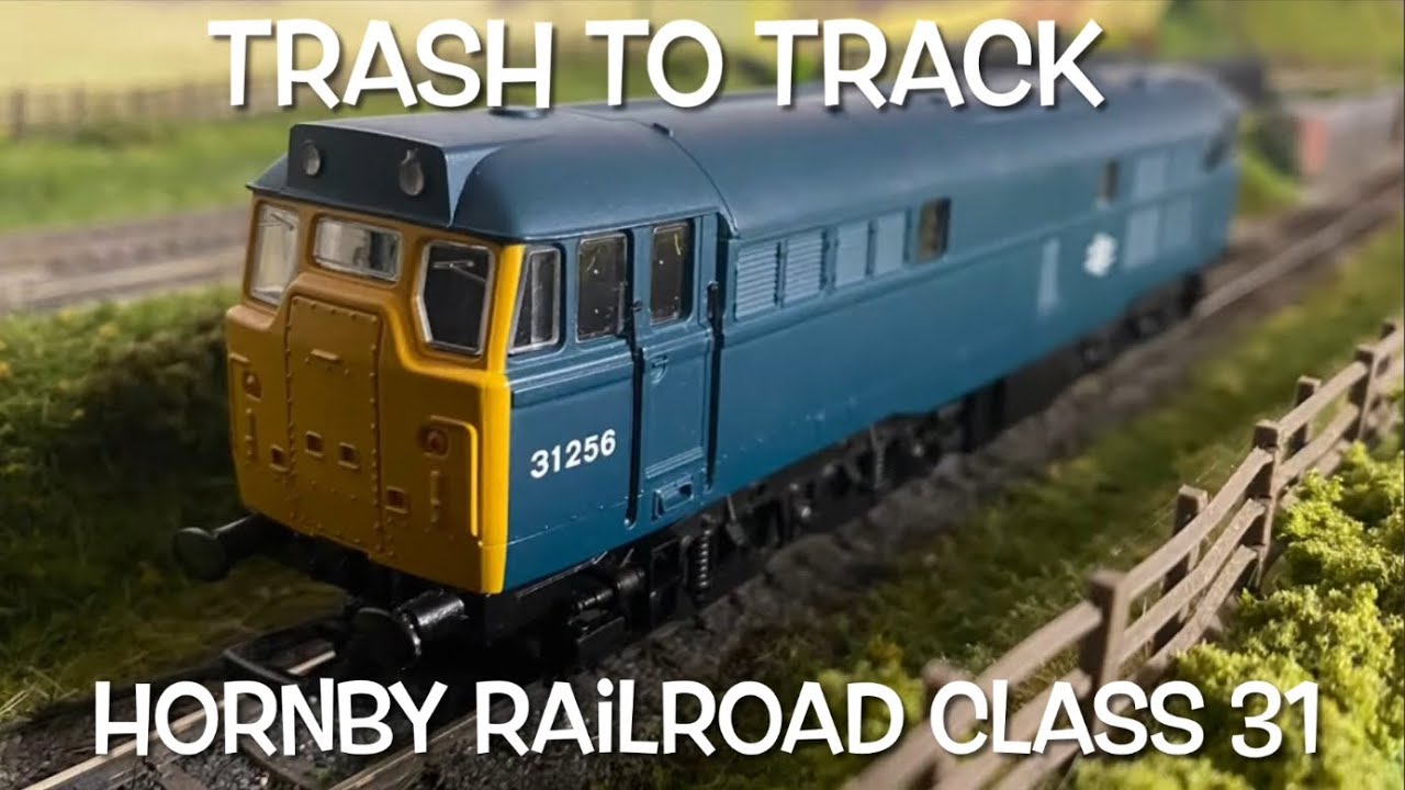 Trash To Track. Episode 75. Hornby ‘Railroad’ class 31