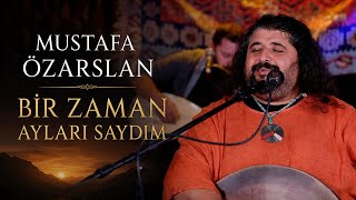 Mustafa Özarslan - Bir Zaman Ayları Saydım