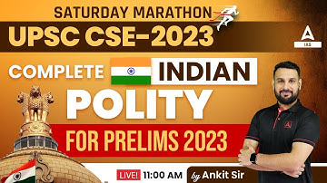 UPSC CSE-2023 INDIAN POLITY Most Important Topics for IAS PRELIMS 2023 LIVE 11 AM By Ankit sir
