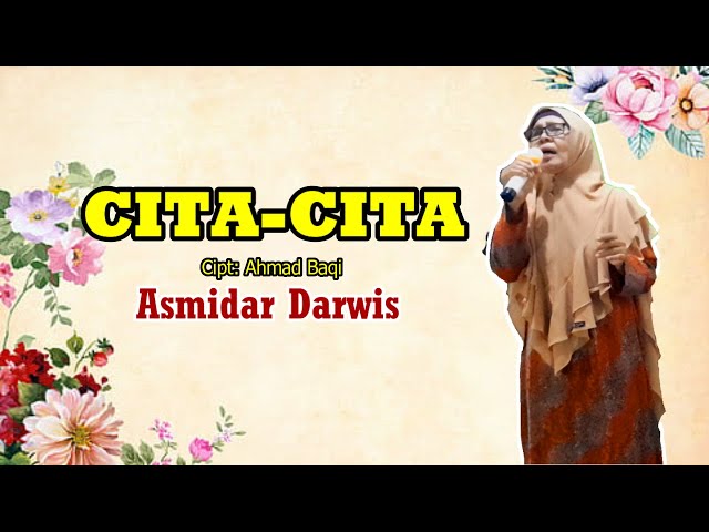 Cita-Cita (Lagunya Sang Maestro Gambus Elsuraya Asmidar Darwis) Cipt.Ahmad Baqi class=