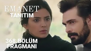 Emanet 368.Bölüm Fragmani