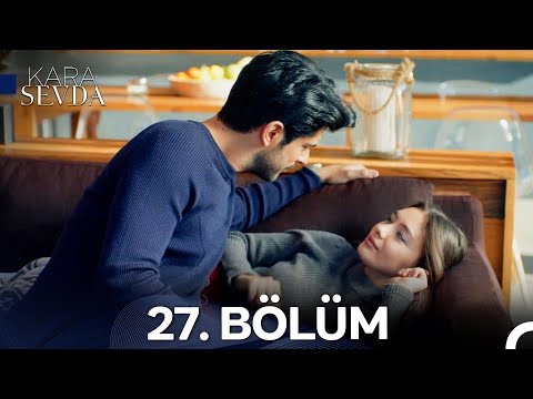 Kara Sevda 27. Bölüm