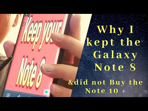 Why I didn't buy the Samsung Galaxy Note 10+ and kept my Note 8