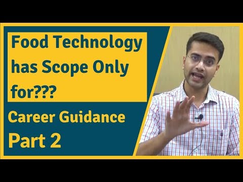 Food Technology has No Scope for the Students??? | Career Guidance (Part-2)