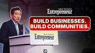 Full Eric Chua on Building Businesses & Communities | Entrepreneur APAC Business Awards 2026 Update