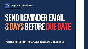 Send reminder email 3 days before due date using power automate