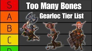 Too Many Bones Gearloc Tier List