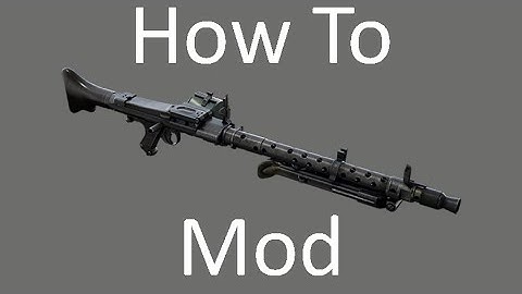 How To Mod MG34 | How To Mod | Heroes & Generals