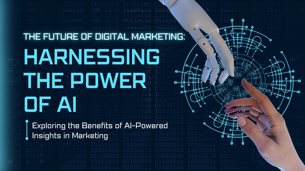 The Future of Digital Marketing: Harnessing the Power of AI - YouTube