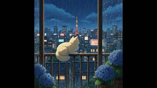 you're on a rainy Tokyo balcony with your cat at night 🌙🐱 | Lofi BGM