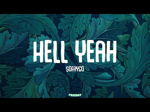 SoFaygo - Hell Yeah (Lyrics)