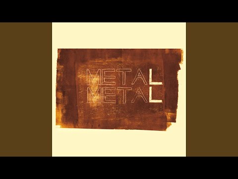 Metal Metal artwork