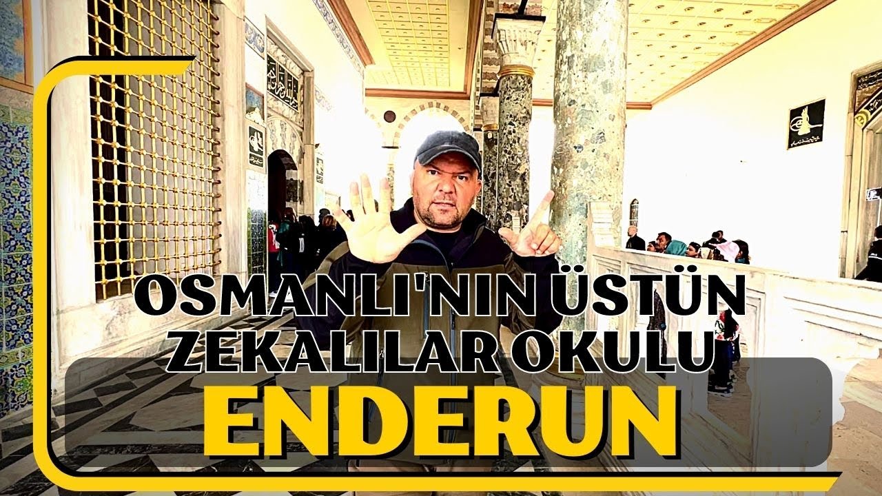 OSMANLI'NIN  ÜSTÜN ZEKALILAR OKULU ENDERUN / TALHA UĞURLUEL