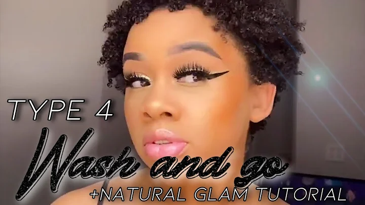 Easy Type 4 wash and go + Natural GLAM Tutorial