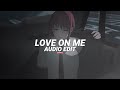 Love on me  jtbazz edit audio