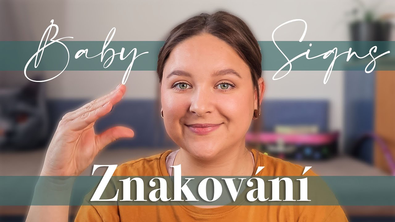 ZNAKOVÁNÍ S MIMINKEM - neverbální komunikace a moje zkušenosti | Monika Vighová