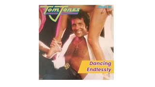 Tom Jones - Dancing Endlessly (Rescue Me - 1979)
