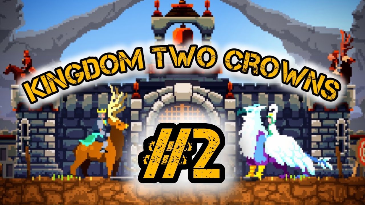#2 Kingdom Two Crowns - Fomos para outra Ilha! | Bestoide