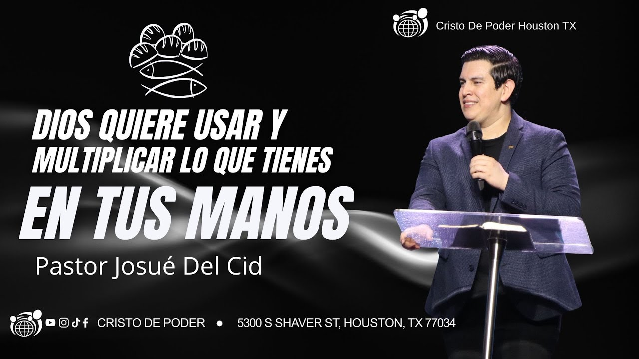 Domingo en CDP - Dios quiere usar y multiplicar lo que tienes en tus manos - Pastor Josué Del Cid